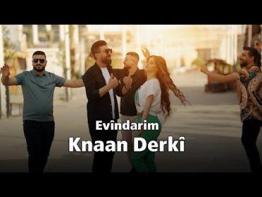 Knaan Derki  Evindarim 2023 (official video) كنعان ديركي اڤيندارم 🔥🔥