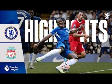 Chelsea 11 Liverpool  Highlights  Premier League 2023/24