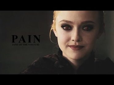 jane of the volturi  pain