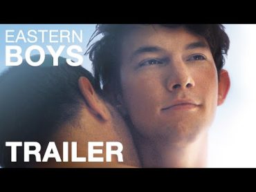 EASTERN BOYS  Trailer  Peccadillo