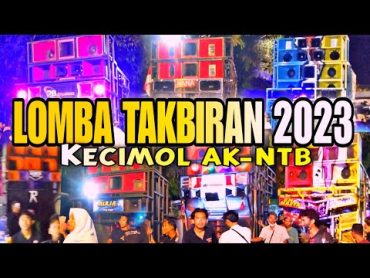 lomba takbiran 2023 bersama azya musik dan kecimol ak ntb lainnya