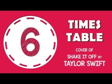 6 Times Table Song (Cover of Shake It Off by Taylor Swift!)