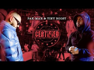 PakMan & Tiny Boost  Certified [Music Video]