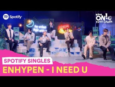 ENHYPEN covers “I NEED U” by BTS  KPop ON! First Crush