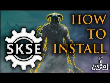 SKSE Script Extender  How To Install SKSE64 Guide 2022