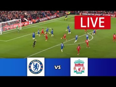 🔴[LIVE] Chelsea vs Liverpool  FINAL  EFL Carabao Cup 23/24  Match Live Today