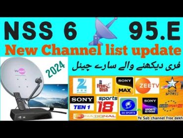 NSS6 📡 95.e  FTA Blind Scan  new channel list  10 feat dish setting  14 February 2024