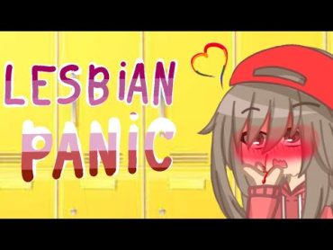 😘🧍‍♀️Lesbian panic🧍‍♀️😘/meme/gacha/gacha club/🏳‍🌈