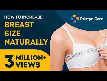 How To Increase Breast Size Naturally  Breast Enlargement