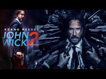 John Wick Chapter 2 Movie 2017  Keanu Reeves, Chad Stahelski John Wick 2 Movie Full Facts Review