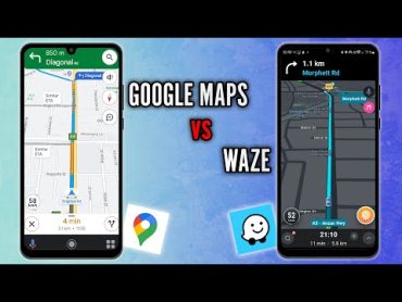 Google Maps در مقابل Waze  کدام برنامه ناوبری برای شما مناسب است؟