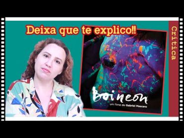 Entendendo o Filme BOI NEON (2016)