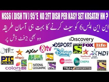 Nss6 95°E Complete Dish Setting & Channel list On 2ft Dish  Sony Six Signal Problem Solve