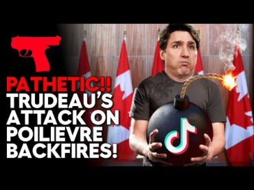 Trudeau BUSTED Paying TikTok To ATTACK Poilievre!