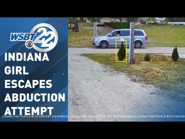 Indiana girl escapes attempted abduction caught on camera