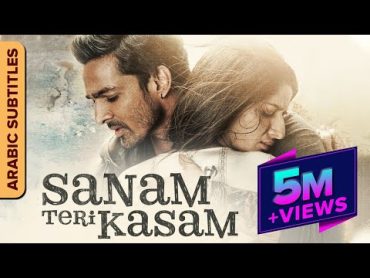 سنام تيري قاسم  film hindi مترجم بالعربية  Sanam Teri Kasam Movie  Arabic Subtitles Marwa Hocane