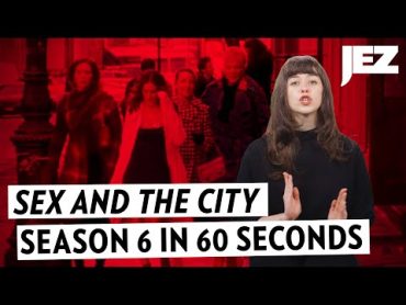 Joanna Explains &39;Sex and the City&39; Season 6 in 60 Seconds  Jezebel