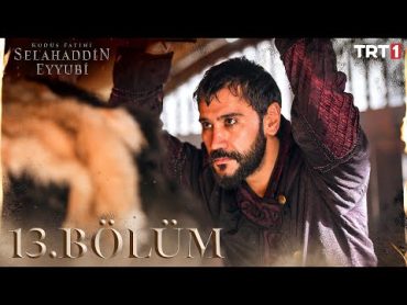 Kudüs Fatihi Selahaddin Eyyubi 13. Bölüm @trt1