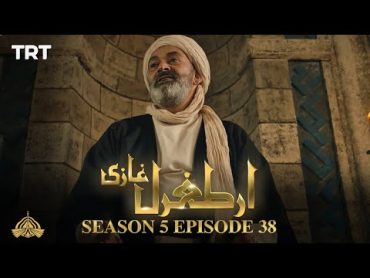 Ertugrul Ghazi Urdu  Episode 38  Season 5