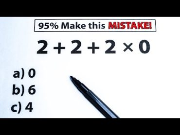 2 + 2 + 2 × 0 = ❓️