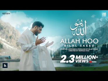 Allah Hoo by Bilal Saeed  Hamd  Official Video  4k