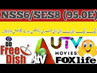 Latest Update New Channel DD free Dish from NSS6/SES8 95.0E