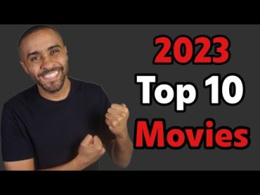 أفضل 10 أفلام في 2023