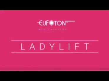 Ladylift® treatment  vaginal rejuvenation  [Eufoton]