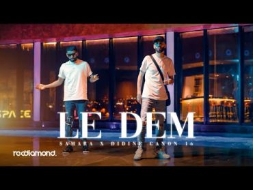 Samara feat. Didine Canon 16  Le Dem (Official Music Video)