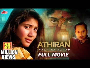 Sai Pallavi New Released Hindi Dubbed Movie  Athiran Pyaar Ka Karm Hindi Dubbed Full Movie