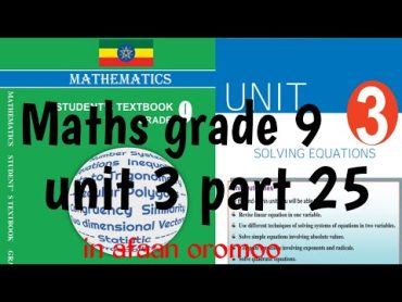 Mathematics grade 9 Unit 3 part 25 in afaan oromoo / Exercise 3.15 part 5