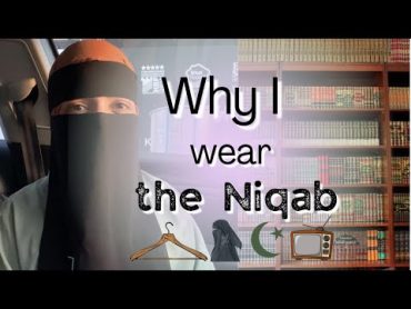 The Truth: Why I wear the Niqab (top 5 reasons!!)