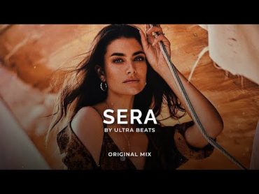 Ultra Beats  Sera  (Oriental Original Mix)