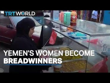 Women become breadwinners as eightyearold conflict continues in Yemen