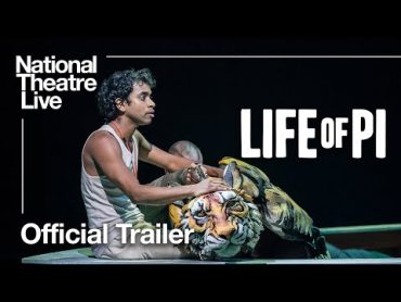 Life of Pi: Official Trailer  In Cinemas 30 March  National Theatre Live