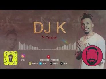 DJ K  74Original l  خليجية