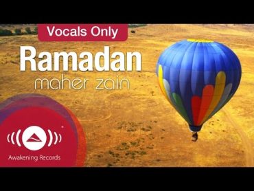 Maher Zain  Ramadan  Vocals Only  ماهر زين  رمضان