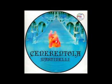 MARTINELLI  CENERENTOLA (CINDERELLA) (REMIX INSTRUMENTAL)  SIDE B  B2  2023  1985