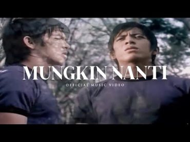 Peterpan  Mungkin Nanti (Official Music Video)