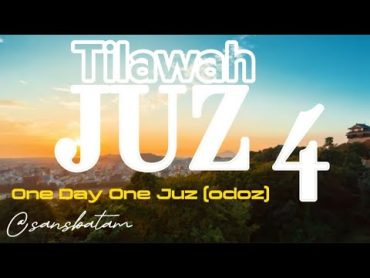 Tilawah Juz 4: One Day One Juz (ODOJ)  Murottal Juz 4