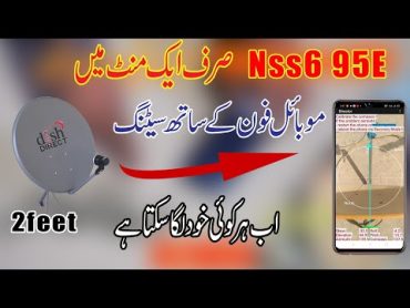 NSS6 95E dish settingwith mobile phone dish TV setting in one minute