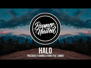 Prezioso x Harris & Ford ft. Shibui  Halo