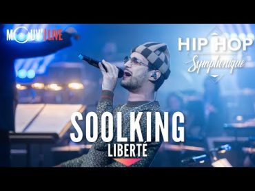 SOOLKING : "Liberté" (Hip Hop Symphonique 5)