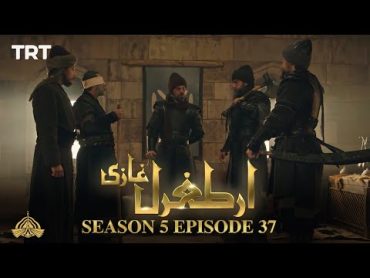 Ertugrul Ghazi Urdu  Episode 37  Season 5