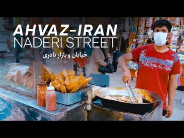 Walking on The Naderi Street and Bazaar (City Market) AHVAZ IRAN   خیابان و بازار نادری