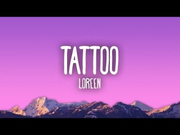 Loreen  Tattoo