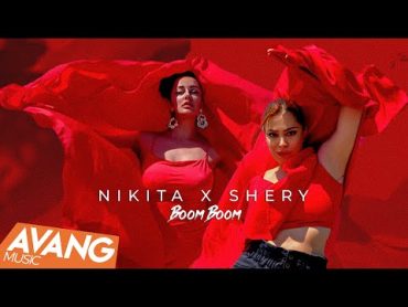 Nikita X Shery  Boom boom OFFICIAL VIDEO  نیکیتا و شری  بوم بوم