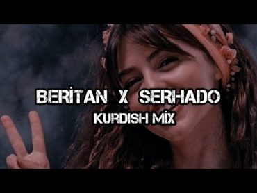 Sipan Xelat BERİTAN & Serhado LO DILO  Kurdish MİX Sayit Official