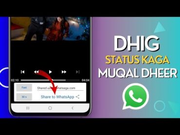 Sida whatsapp Status loo dhigo video dheer  hab fudud  @abdirisaqpro