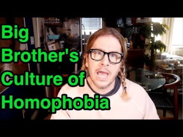 Big Brother&39;s Culture of Homophobia